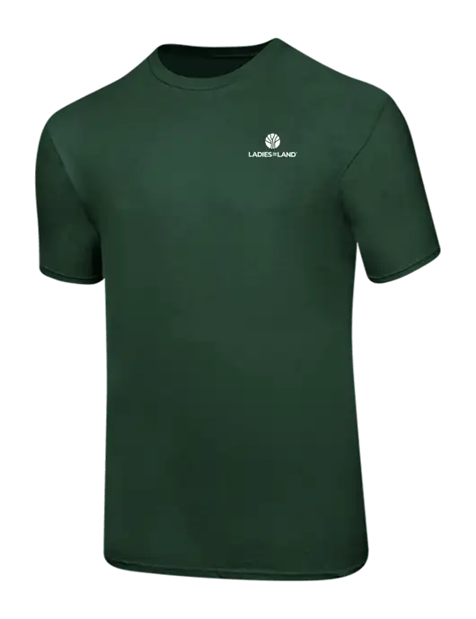 Ring Spun Forest Green 4.5 oz T-Shirt w/Ladies In Land Logo