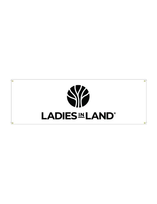 Vinyl Banner 72" x 24"  w/Ladies In Land Logo