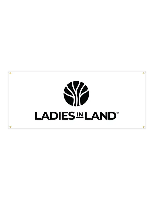 Vinyl Banner 72" x 30" w/Ladies In Land Logo